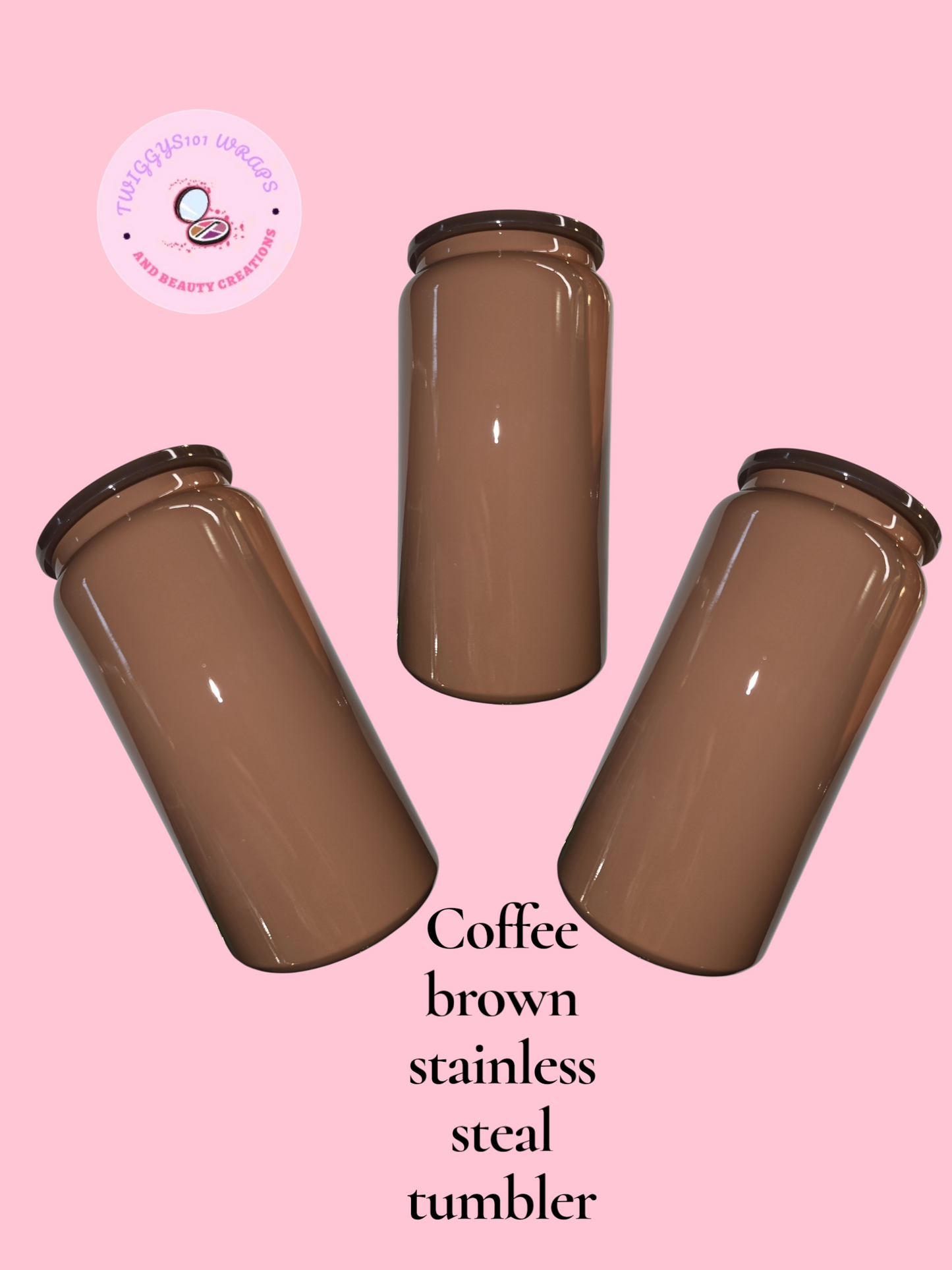 COFFEE BROWN STAINLESS STEAL TUMBLER