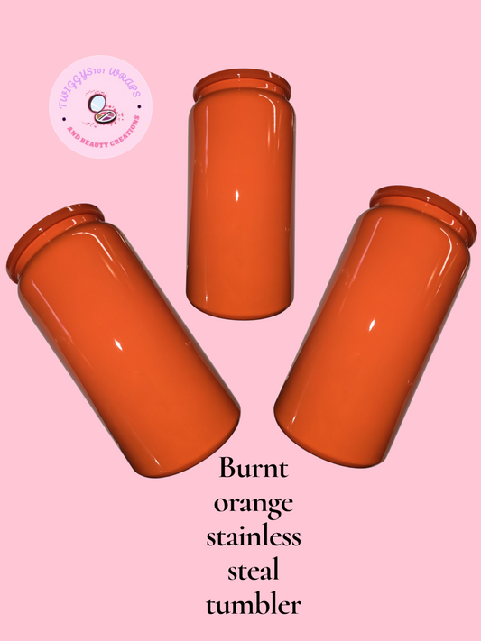 BURNT ORANGE STAINLESS STEAL TUMBLER